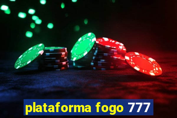 plataforma fogo 777